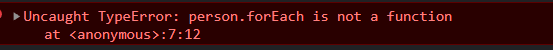 Error: person forEach is not a function